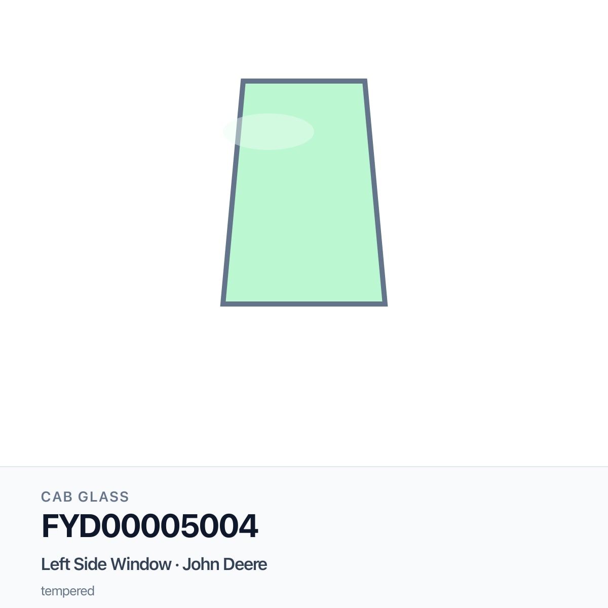 John Deere FYD00005004 Left Side Window